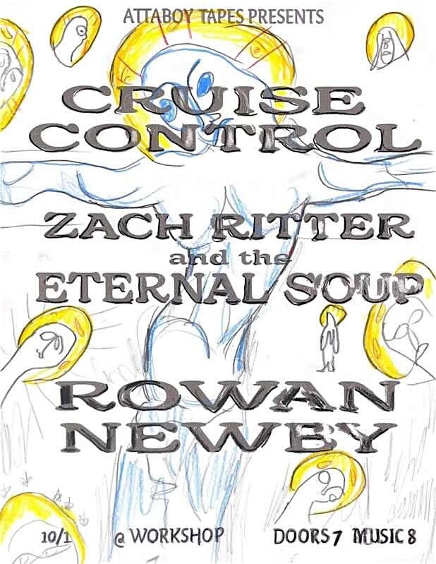Cruise Control – Zach Ritter & Eternal Soup – Rowan Newby – Falling Spikes at 40 Watt Club – Athens, GA