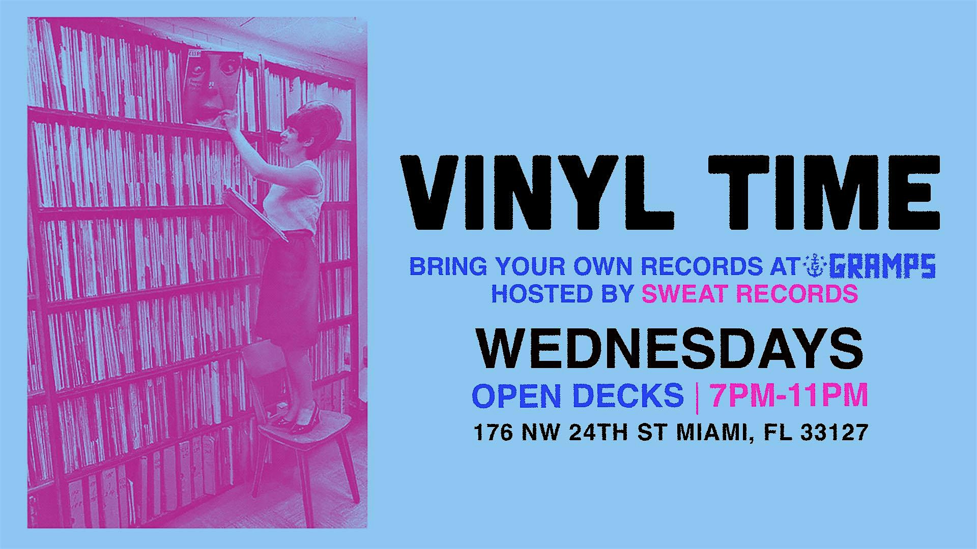 Vinyl Time! HOSTED BY SWEAT RECORDS at Gramps – Miami, FL