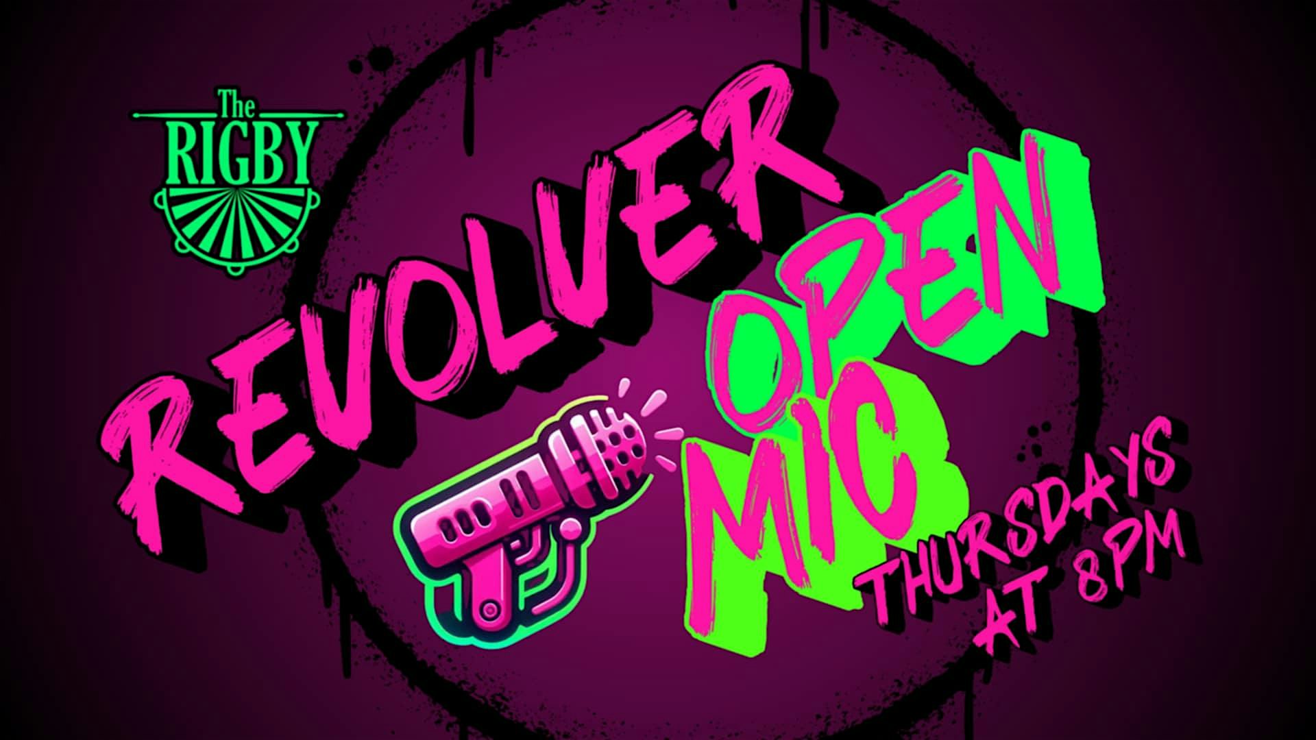 The Revolver at Rigby – Open mic comedy at The Rigby Pub, Grill, and Event Venue – Madison, WI