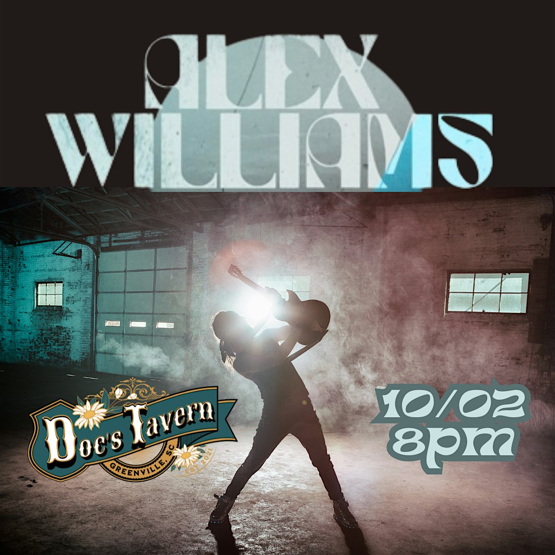 Alex Williams at Doc’s Tavern – Greenville, SC