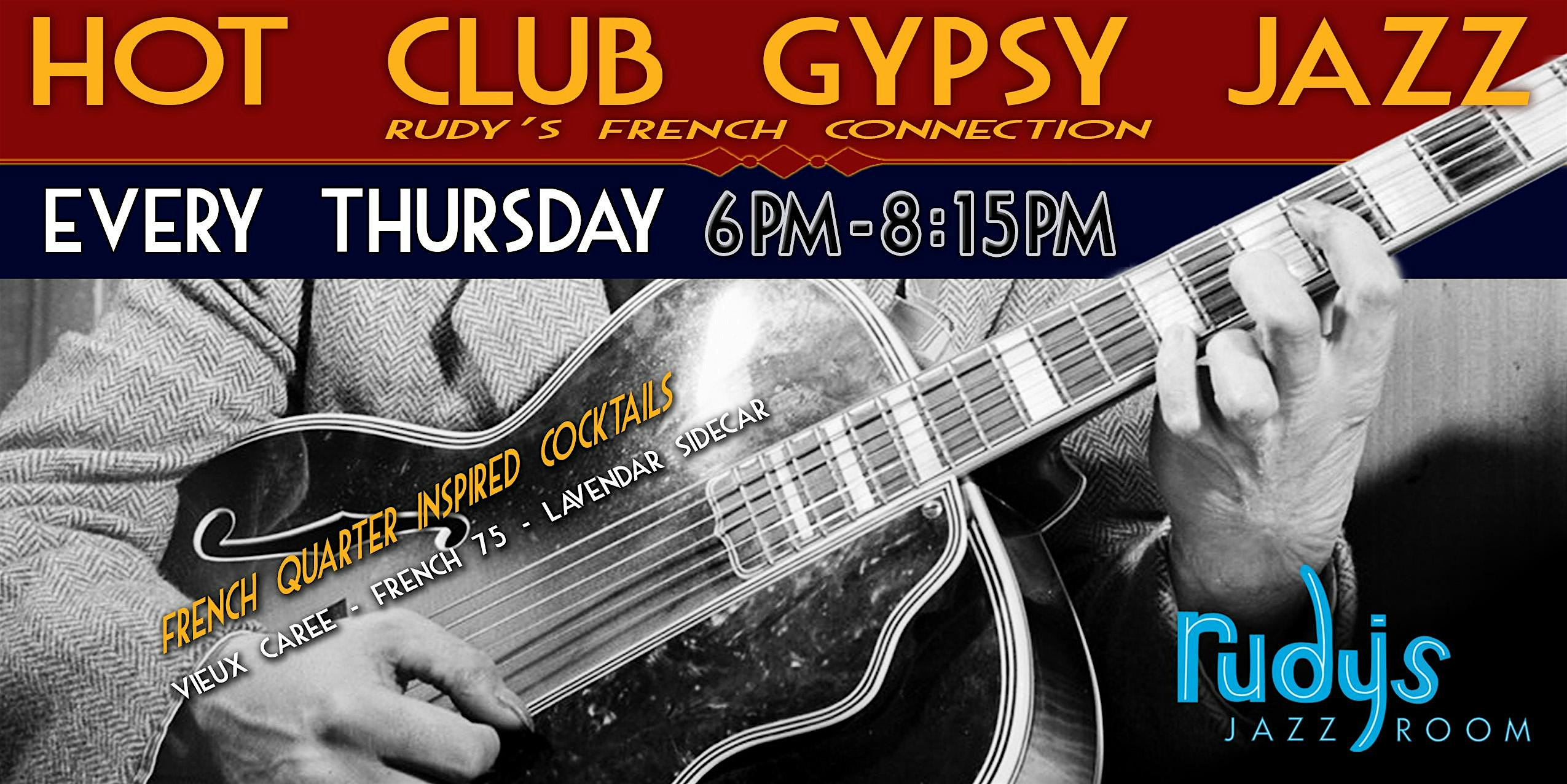 Hot Club Gypsy Jazz Thursdays; Rudy’s French Connection at Rudy’s Jazz Room – Nashville, TN