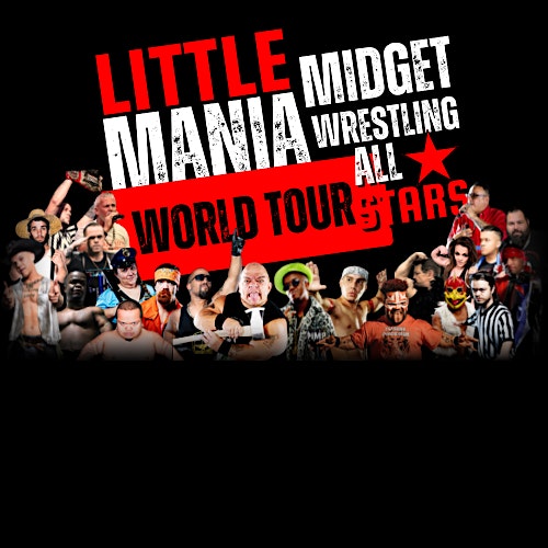 MIDGET-WRESTLING ALL*STARS LIVE! IT’S HUGE IN MIAMI! FL at Blackbird Ordinary – Miami, FL