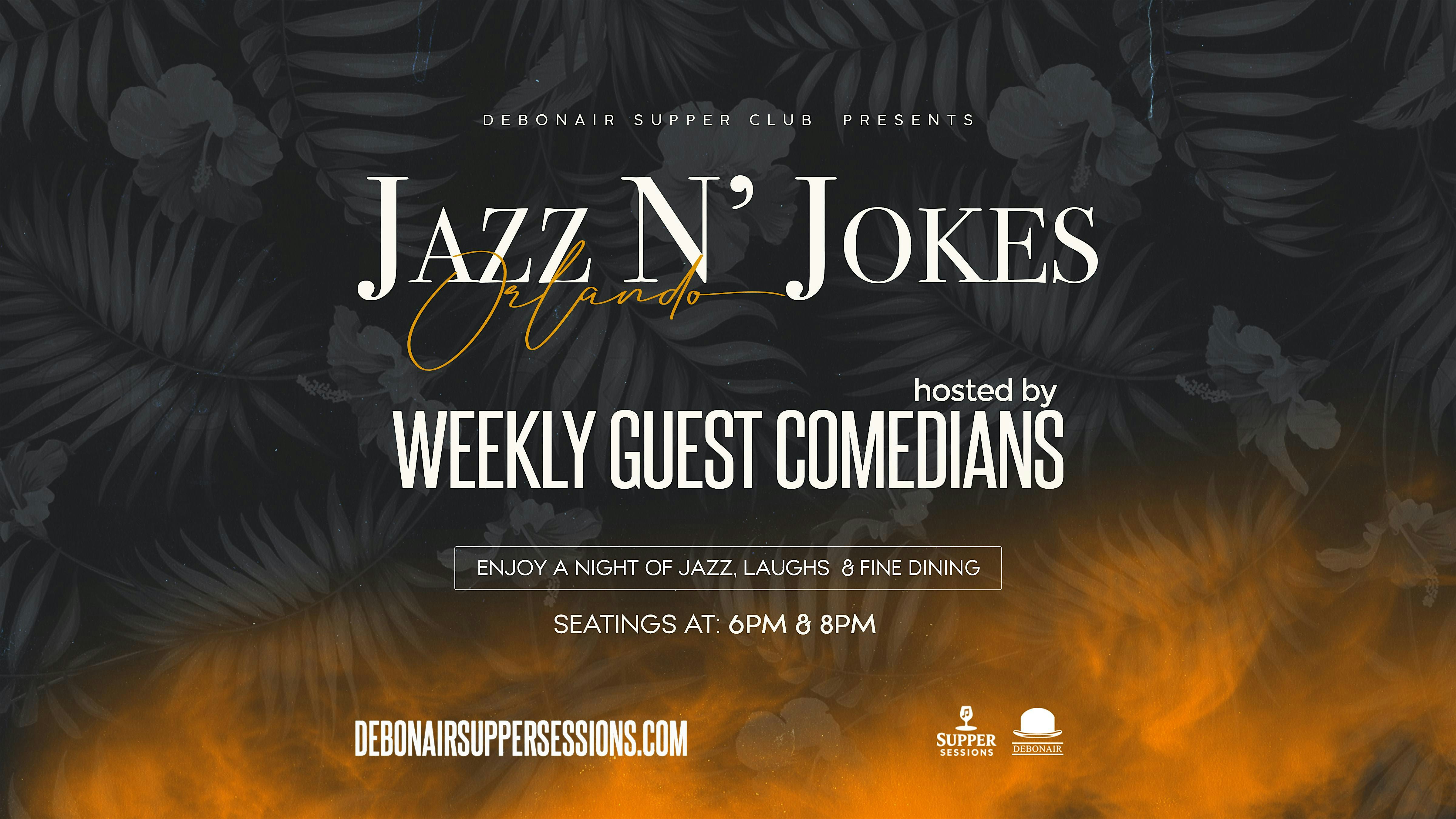 Jazz N’ Jokes Orlando – COMEDY SUPPER CLUB at Debonair Supper Club – Orlando, FL