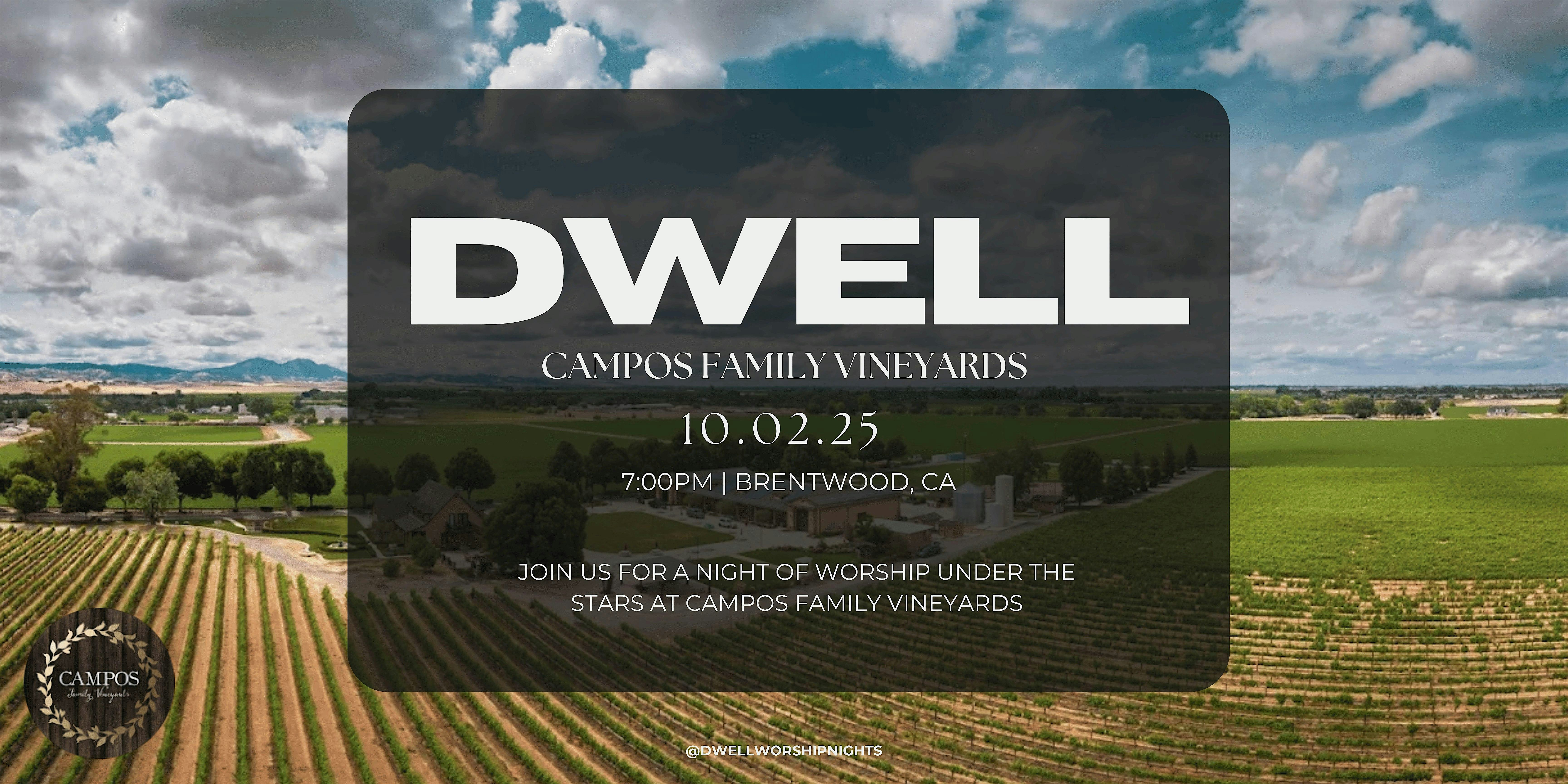 DWELL Worship Night at Campos Family Vineyards – Byron, CA