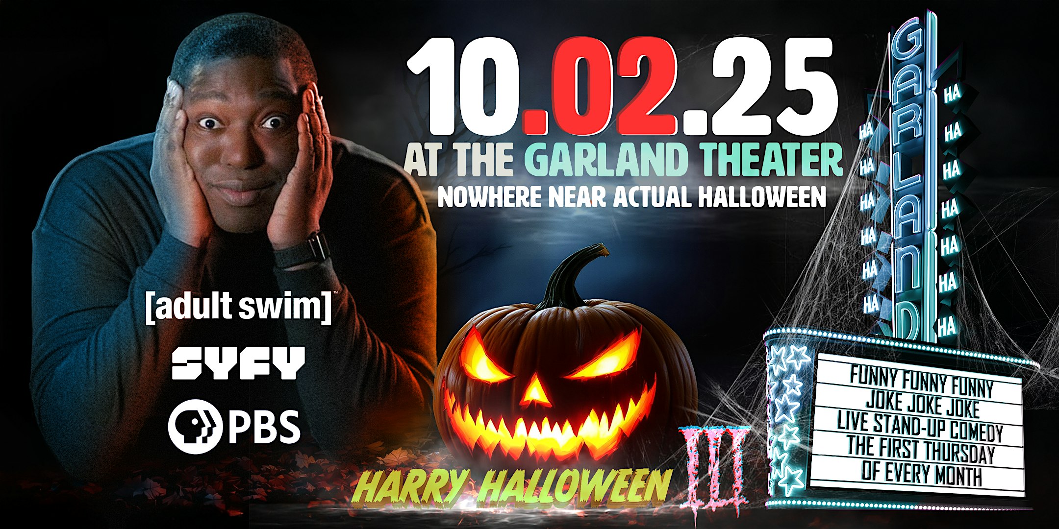 Funny Funny Funny Joke Joke Joke – Harry J. Riley – Harry Halloween III at Garland Theater – Spokane, WA