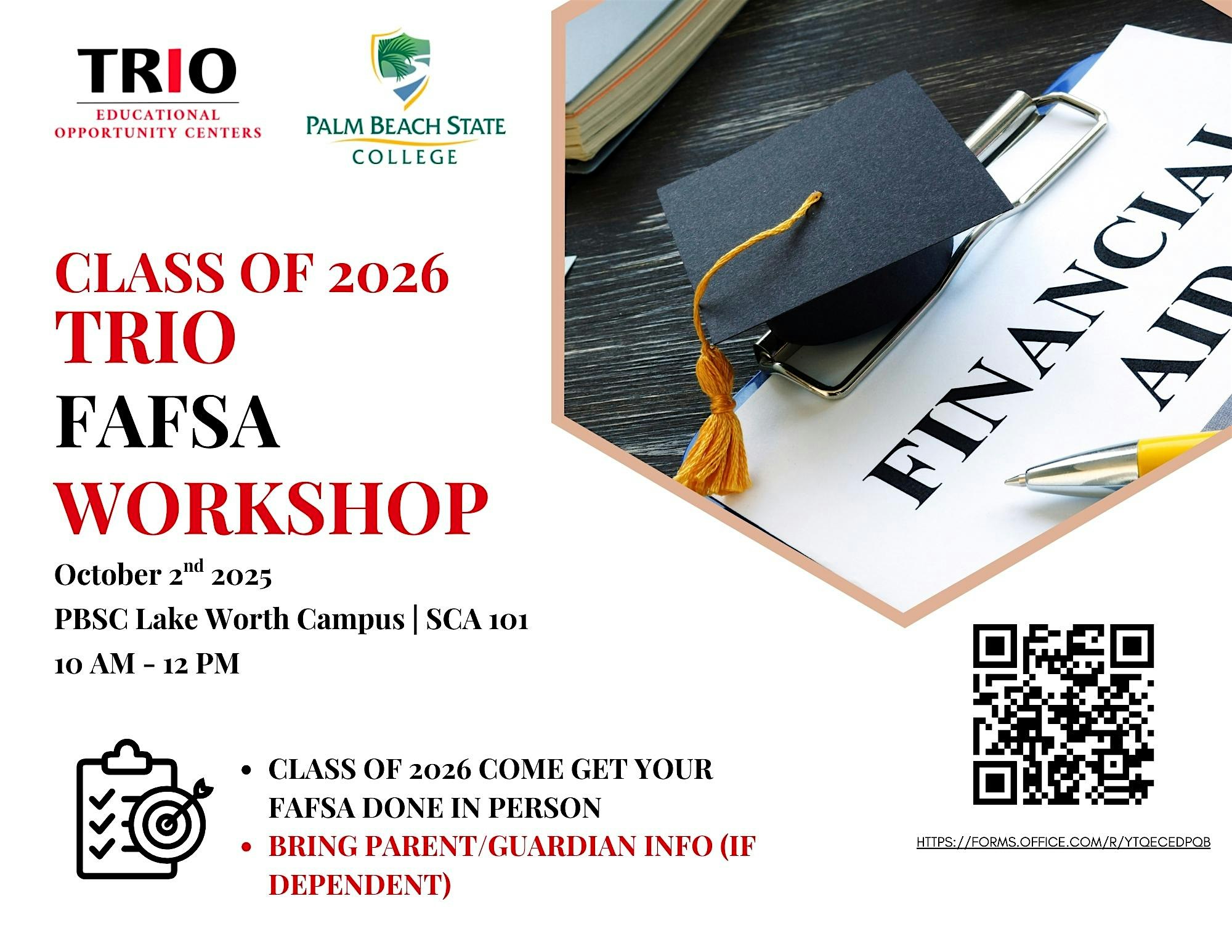 Class of 2026 FAFSA Workshop – PBC HS Seniors Only at TRiO Lab (SCA 101) @ Palm Beach State College – Lake Worth, FL