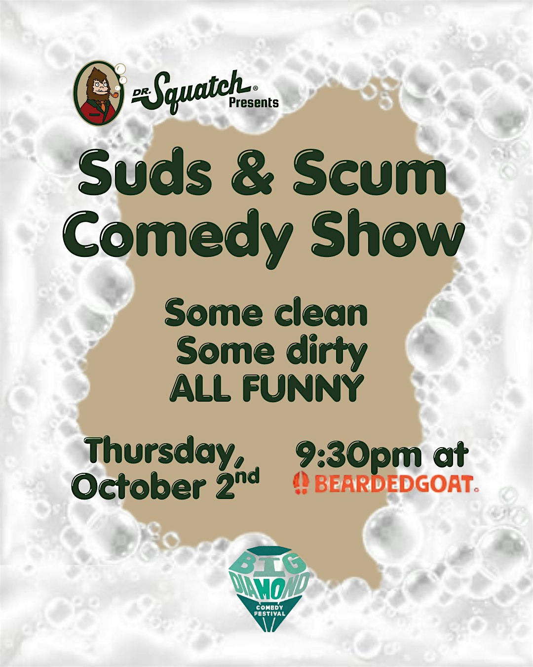 The Suds & Scum Comedy Show: a Dirty/Clean show presented by Dr. Squatch! at Bearded Goat – Bentonville, AR