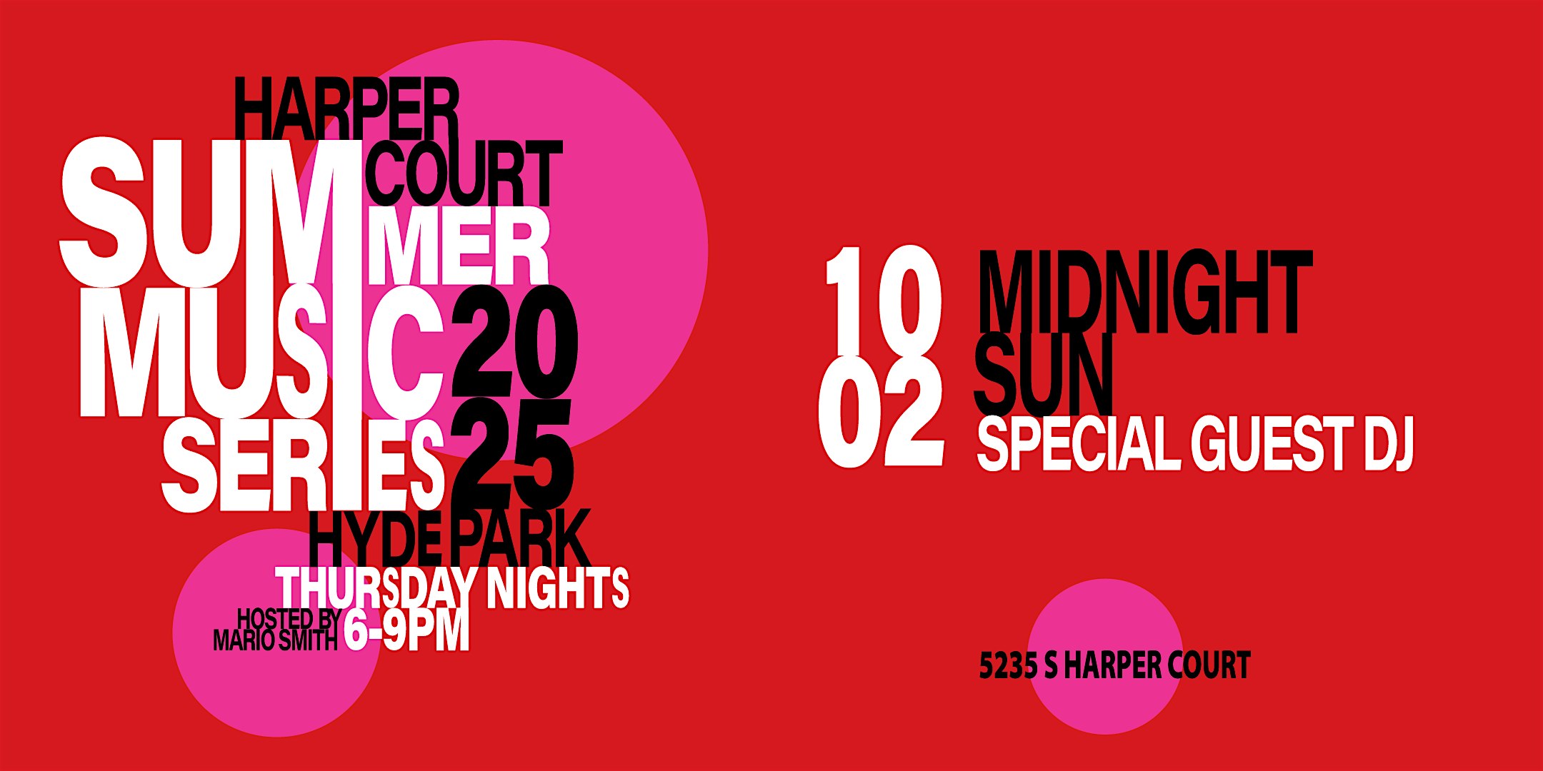Harper Court Summer Music Series – Midnight Sun with Special Guest DJ at 5235 S Harper Ct – Chicago, IL