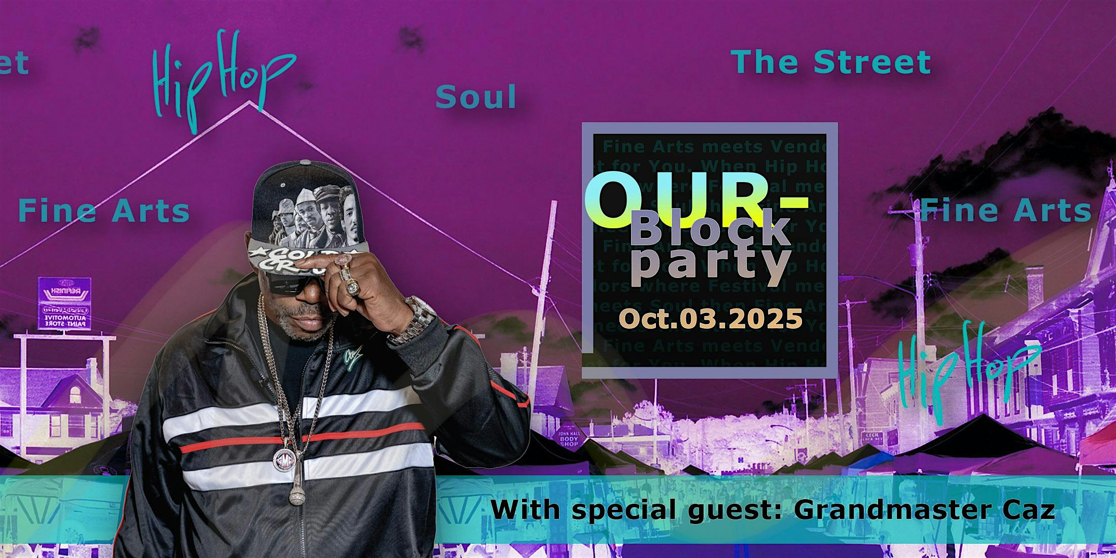 OUR- Block Party featuring Underworld Black Arts Festival 2025 at PAR-Projects / Studeō PAR- – Cincinnati, OH