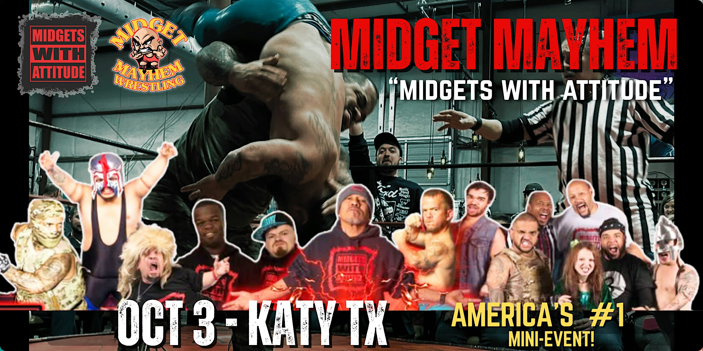 “Midgets With Attitude” with Midget Mayhem Wrestling LIVE! Katy TX 21+ at The Wildcatter Saloon – Katy, TX