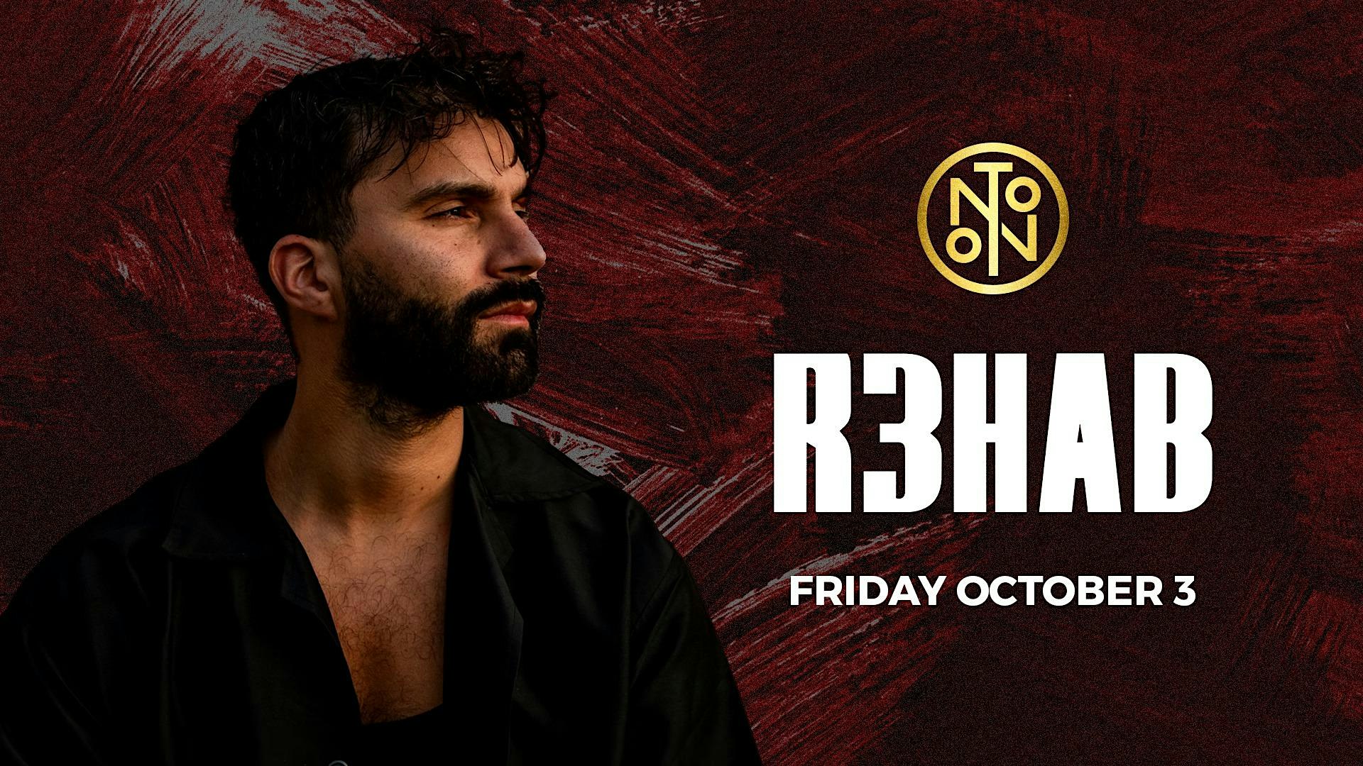 R3HAB @ Noto Philly October 3 at NOTO Philadelphia – Philadelphia, PA