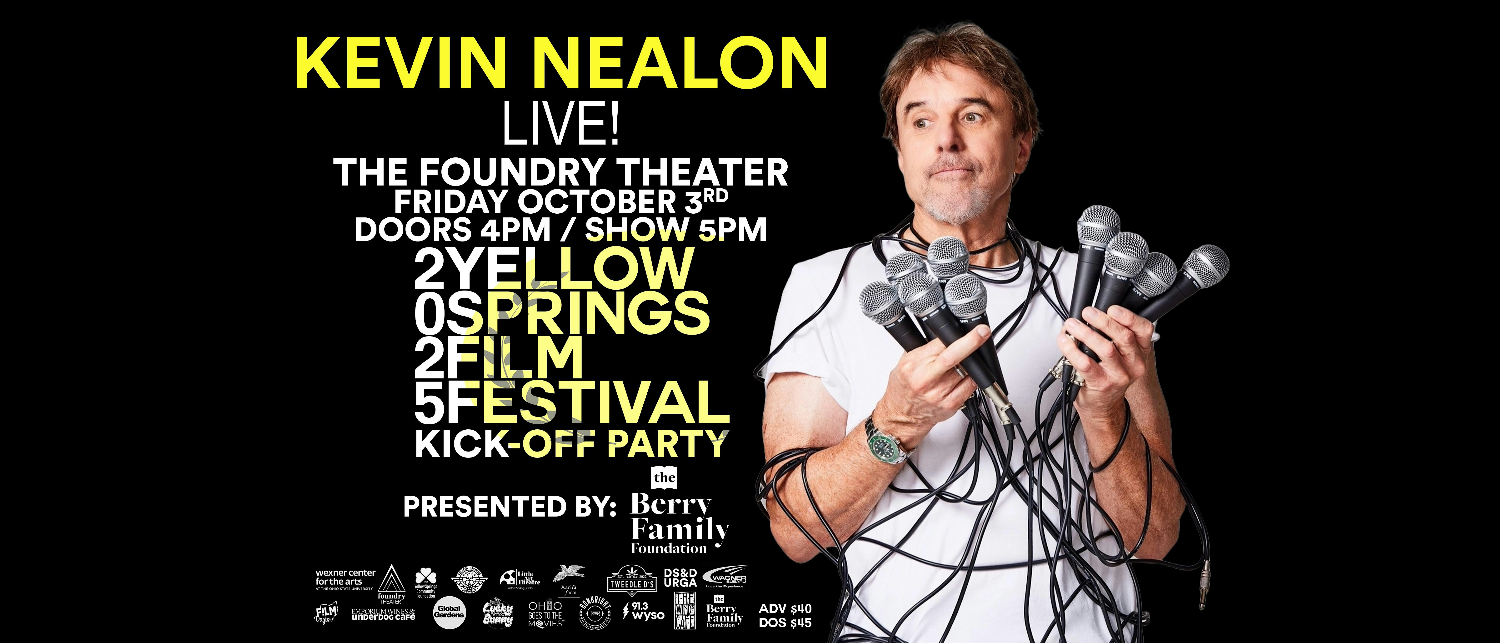 YSFF Presents: KEVIN NEALON at Foundry Theater at Antioch College – Yellow Springs, OH