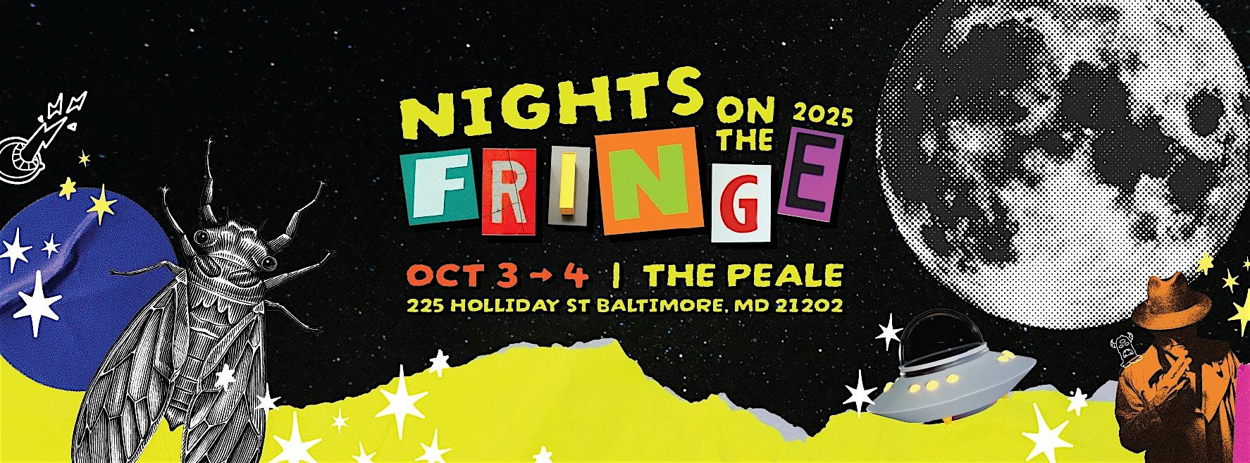 Nights on the Fringe 2025 at 225 Holliday St – Baltimore, MD