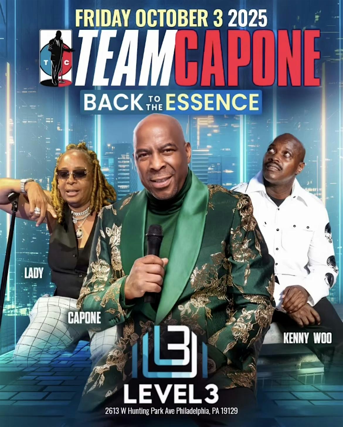 TEAM CAPONE “BACK TO THE ESSENCE” at Level 3 Events Complex – Philadelphia, PA
