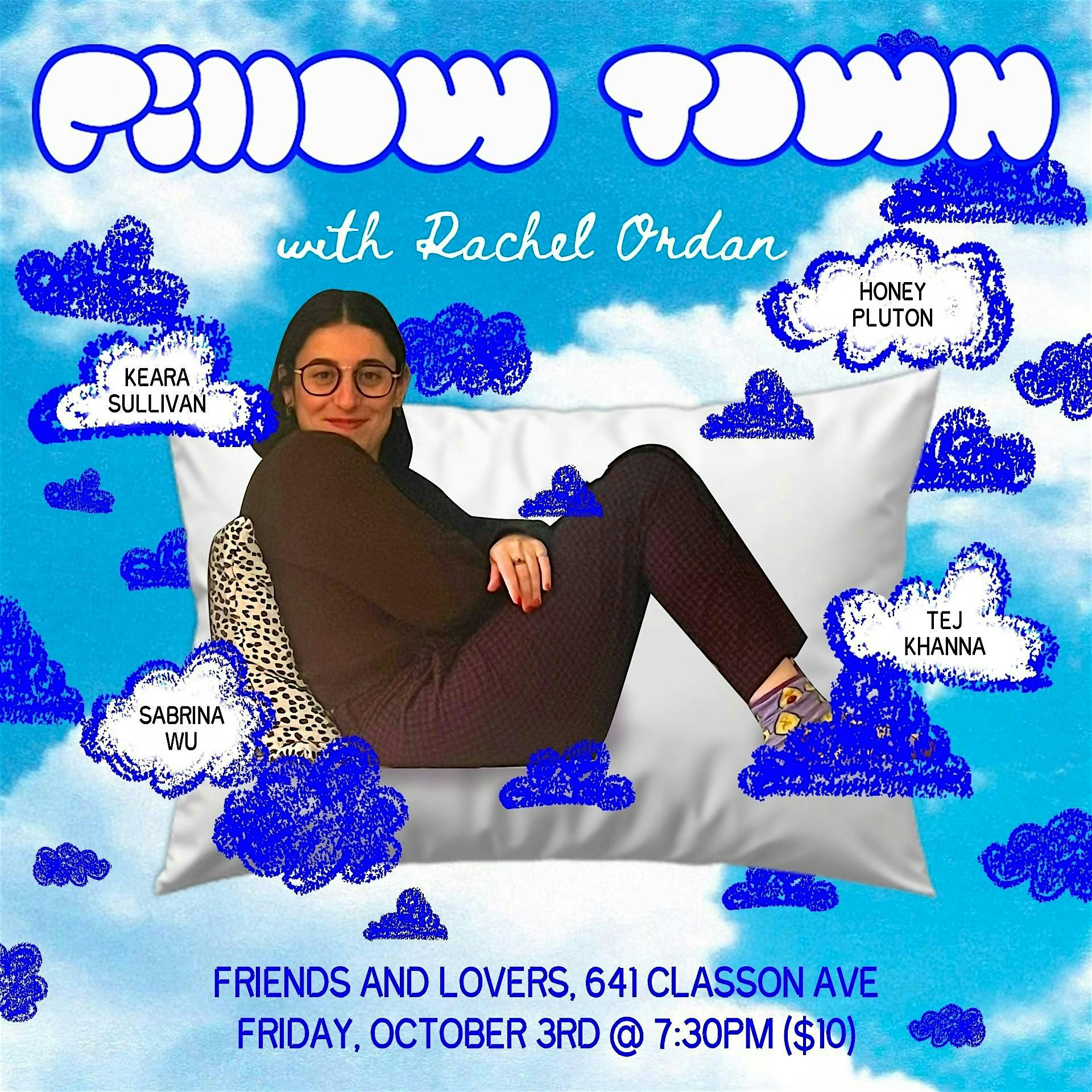Pillow Town (Live Comedy) at Friends and Lovers – Brooklyn, NY