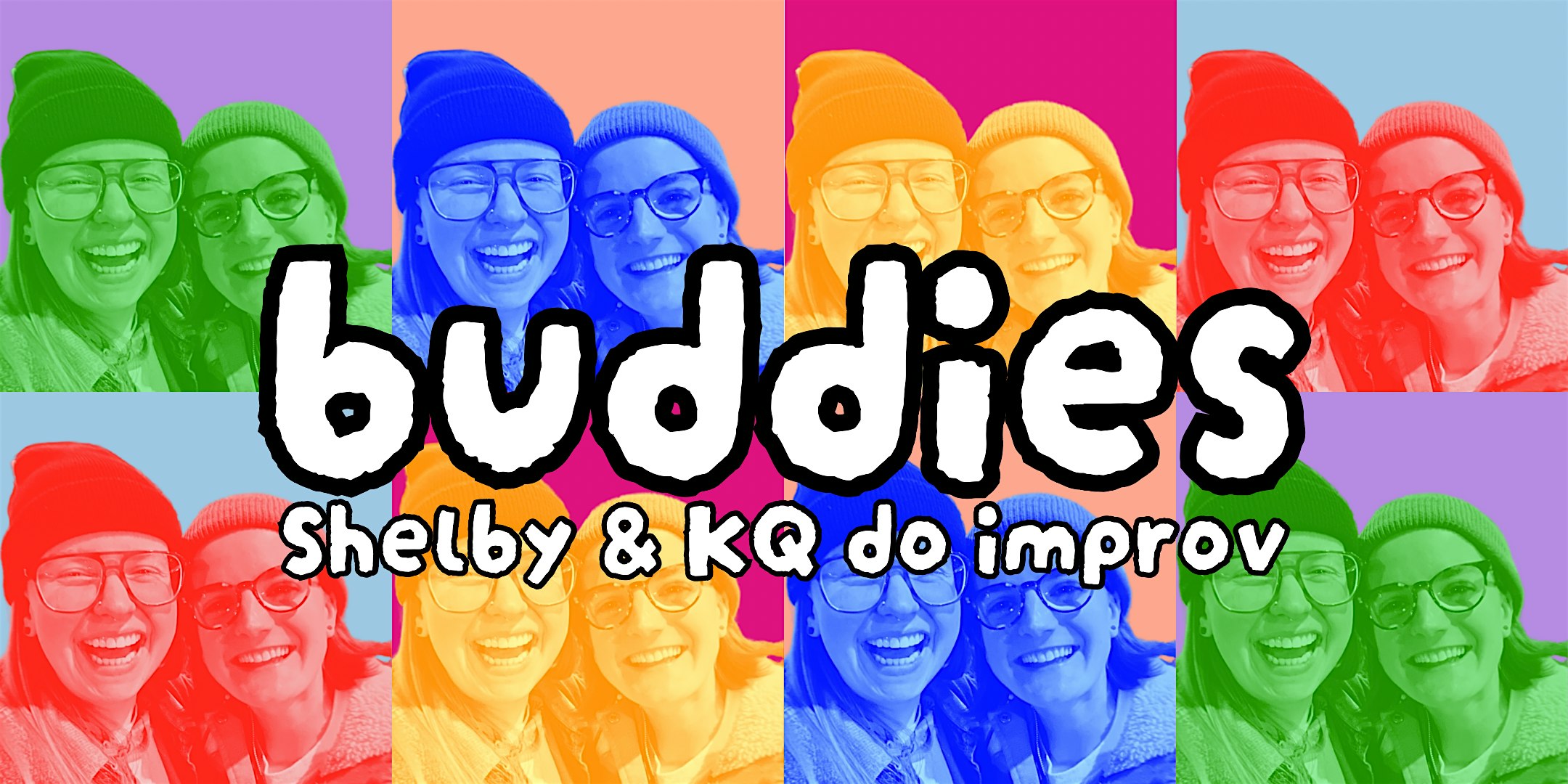 buddies – Shelby & KQ do improv at 512 E 24th St – Minneapolis, MN