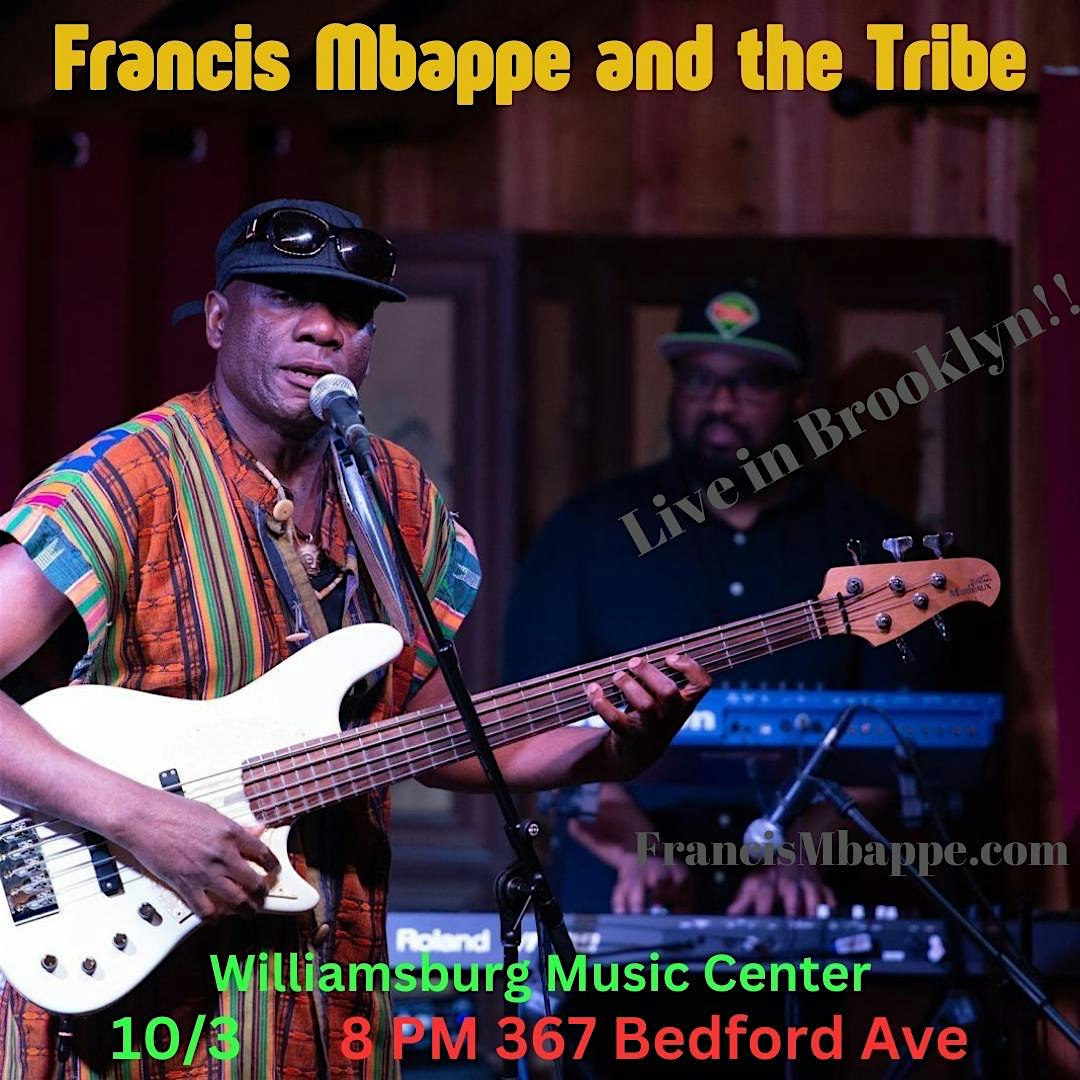 WMC presents Francis Mbappe and Tribe Live Jazz at 367 Bedford Ave – Brooklyn, NY