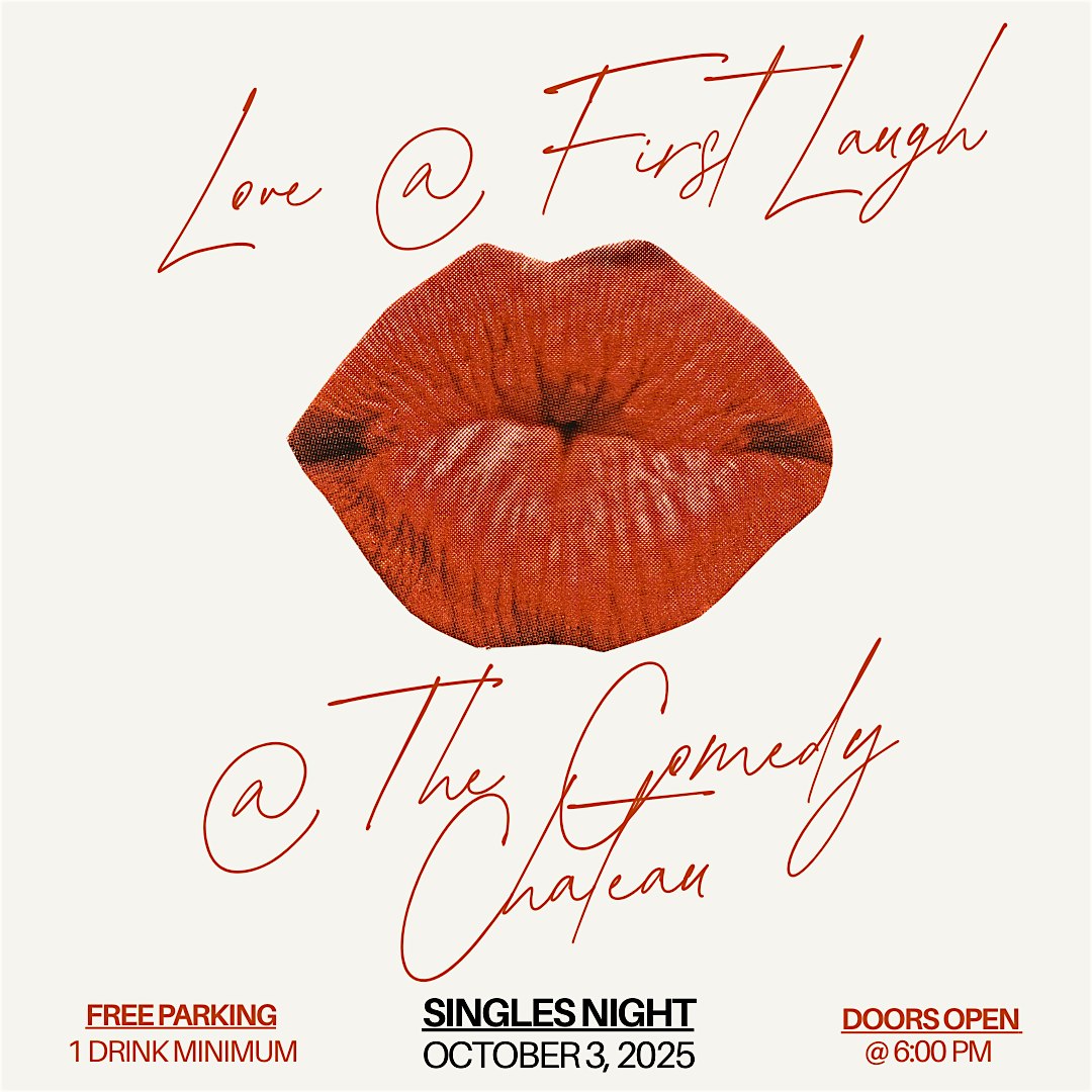 Friday Night Live : Love @ First Laugh at The Comedy Chateau – Los Angeles, CA