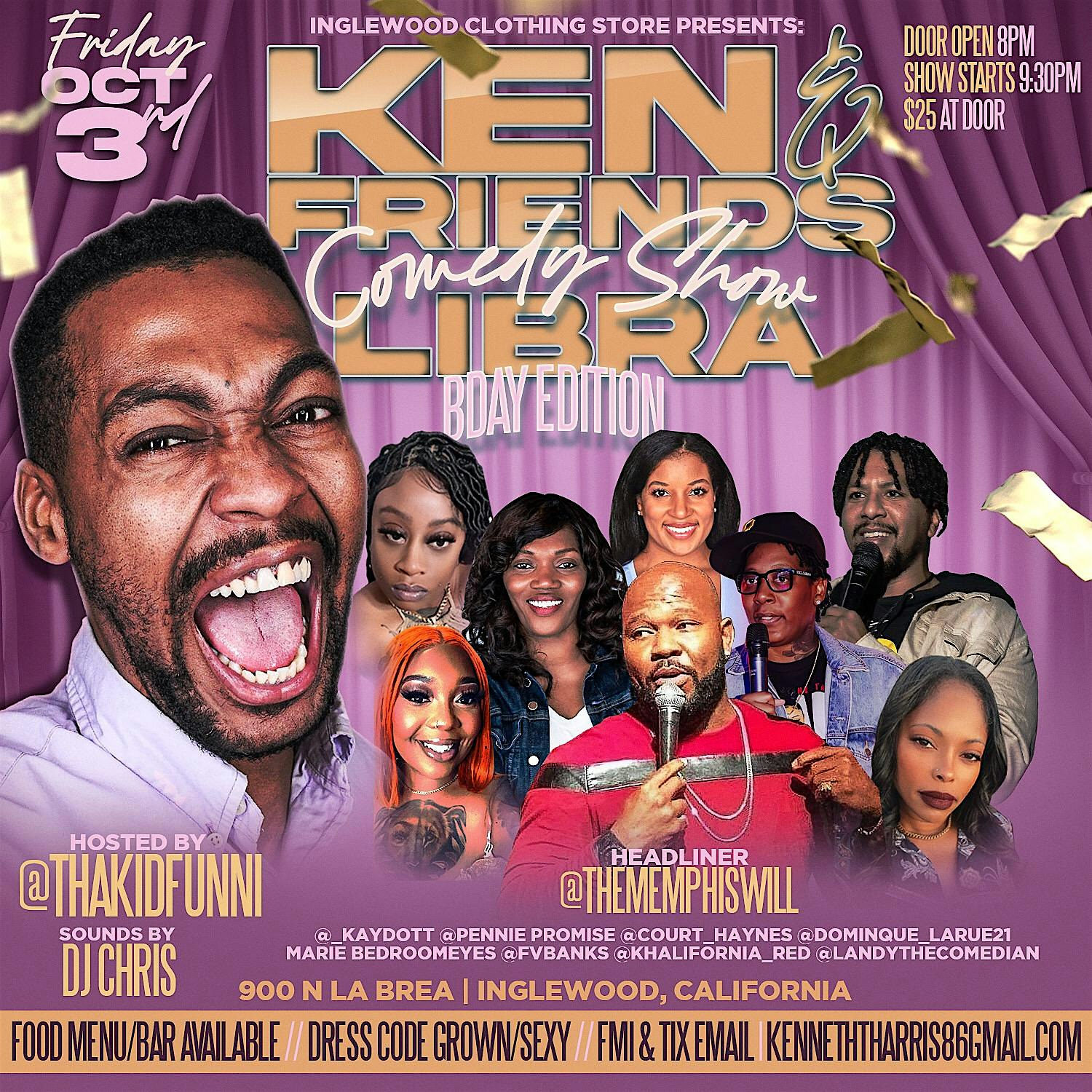 Ken& Friends (libra season) Edition Birthday Comedy Show at Inglewood Clothing Store – Inglewood, CA