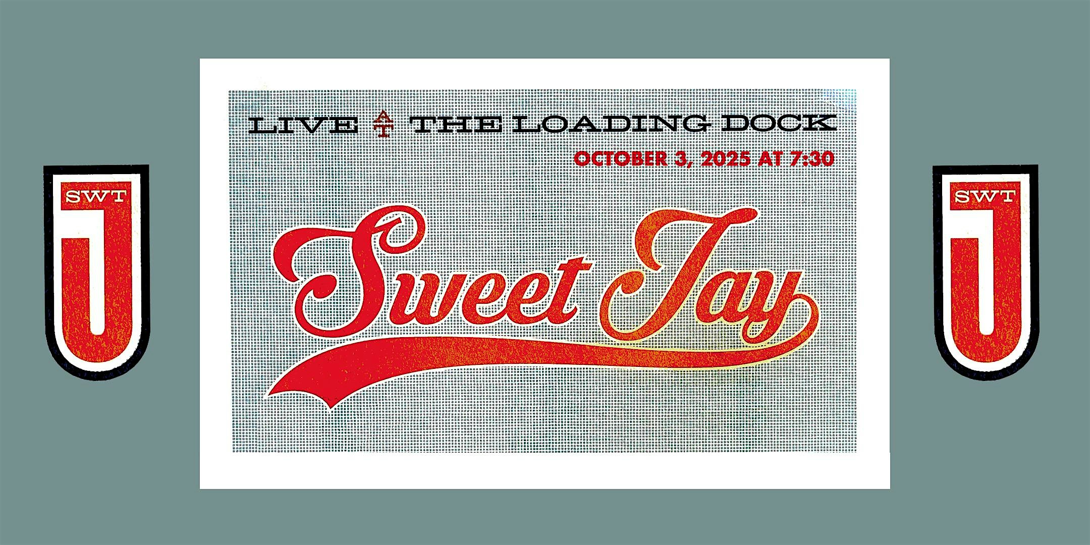 Sweet Jay at The Loading Dock of the North Country – Littleton, NH