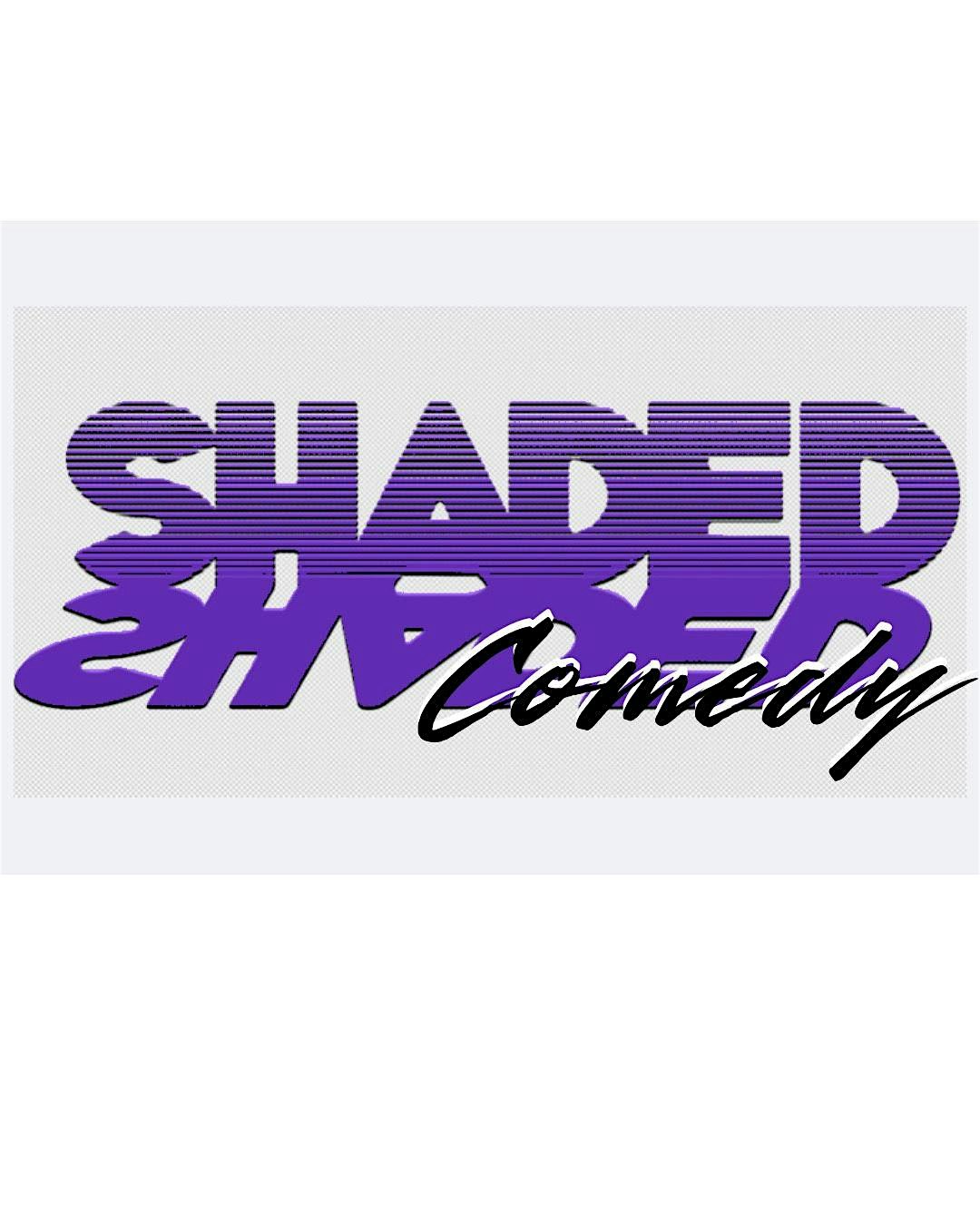 Shaded Comedy at Sole Folks – Los Angeles, CA