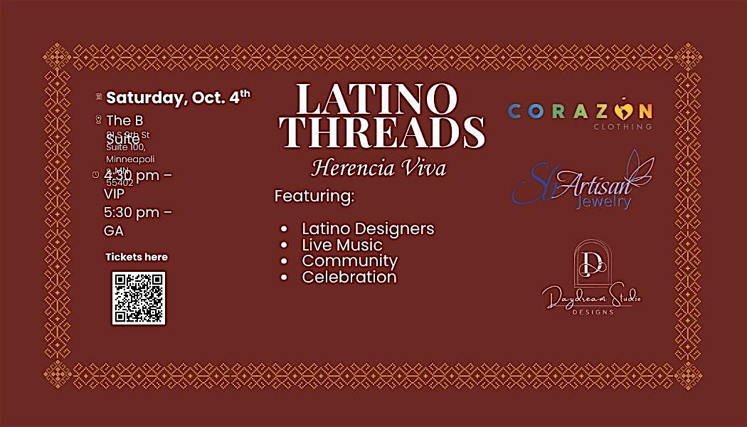 “Latino Threads: Herencia Viva” – A Celebration of Culture and Fashion! at The B Suite – Minneapolis, MN