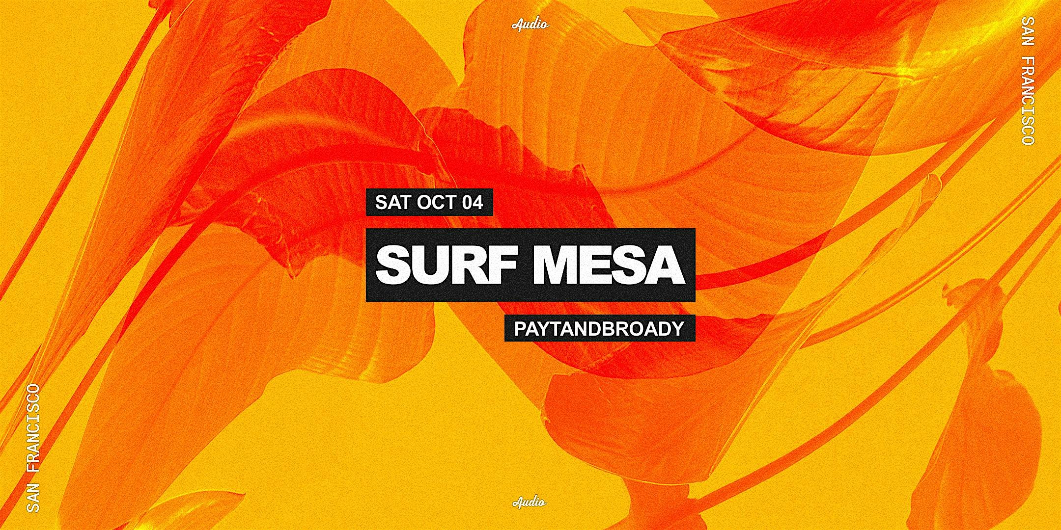 Surf Mesa at Audio SF – San Francisco, CA