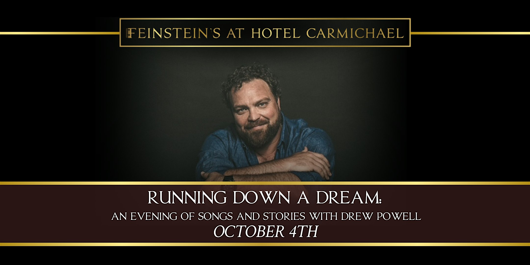 RUNNING DOWN A DREAM: An Evening of Songs & Stories with Drew Powell at Feinstein’s at Hotel Carmichael – Carmel, IN