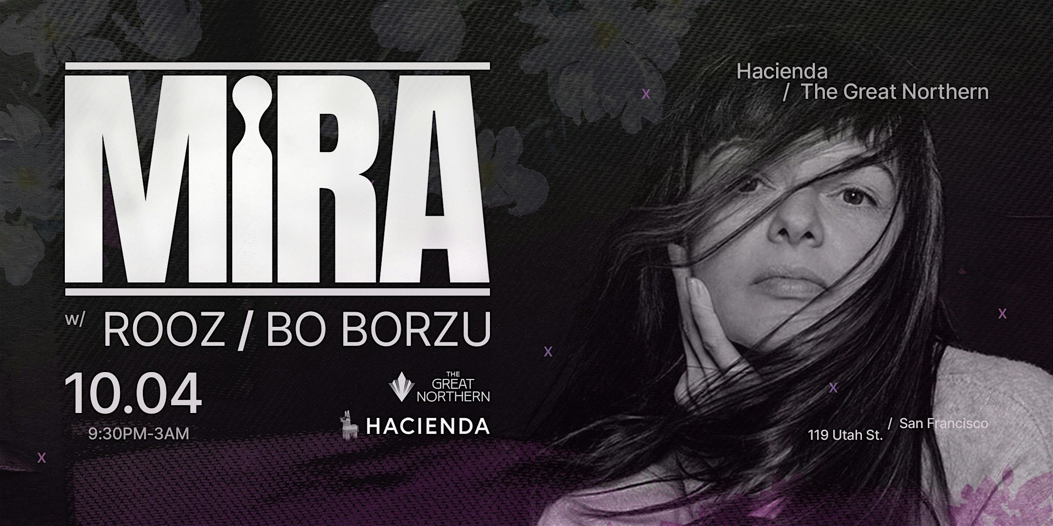 MIRA | ROOZ | BO at The Great Northern – San Francisco, CA