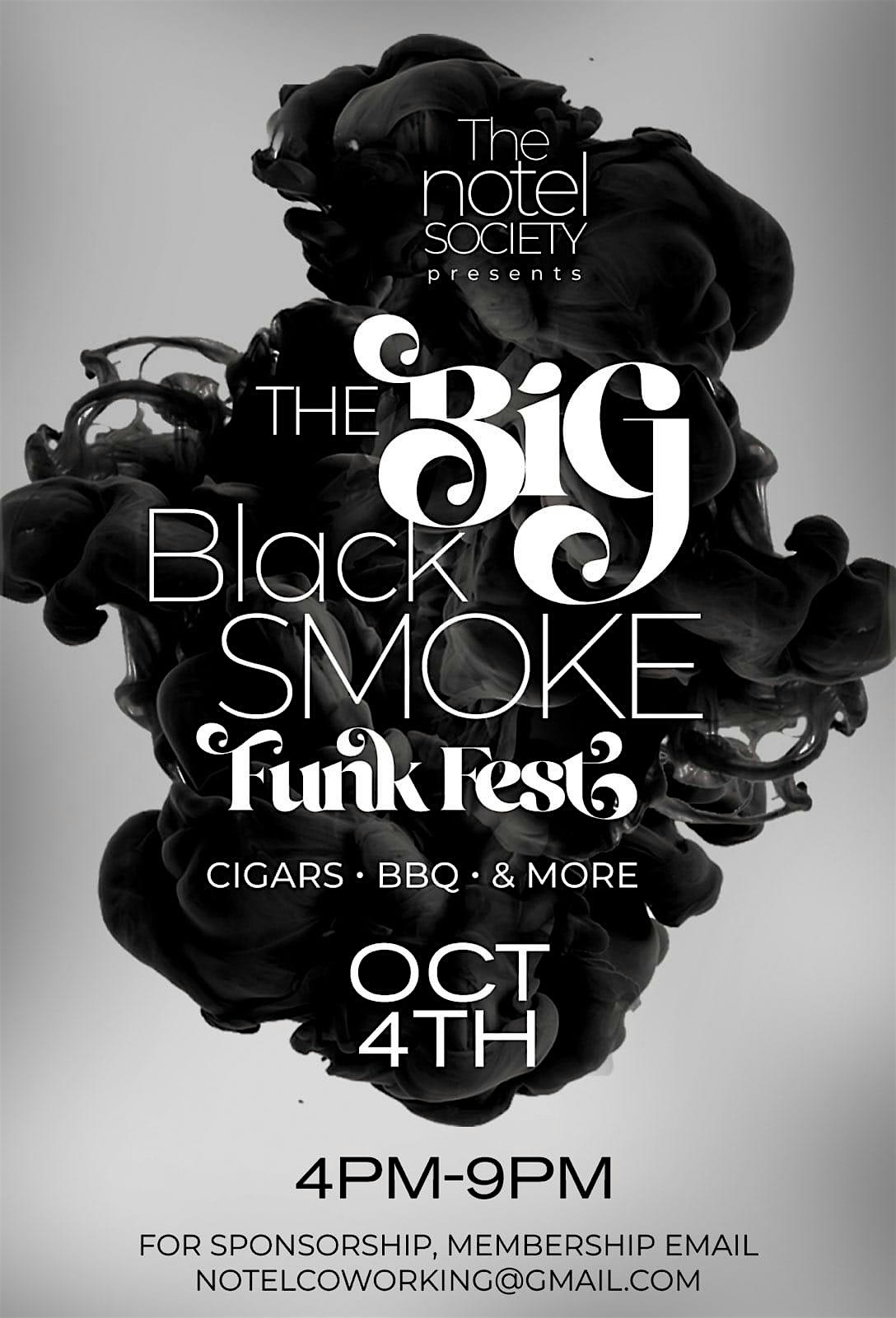 The Notel Society Presents THE BIG BLACK SMOKE FUNK FEST at TBA Global 60417 – Chicago, IL
