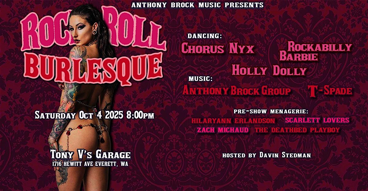 Rock and Roll Burlesque! at Tony V’s Garage – Everett, WA