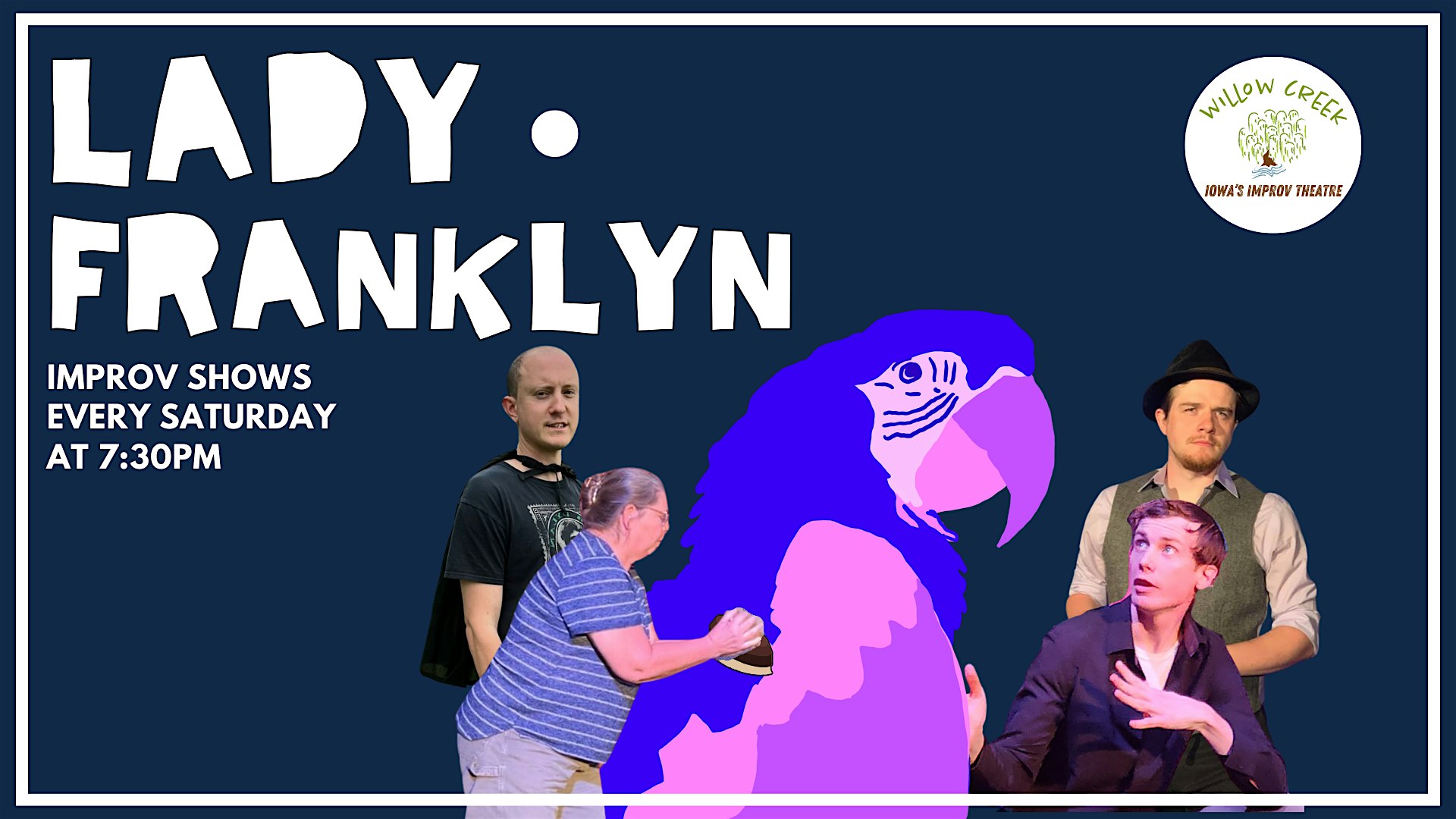 Lady Franklyn Improv Show at Willow Creek Theatre Company – Iowa City, IA