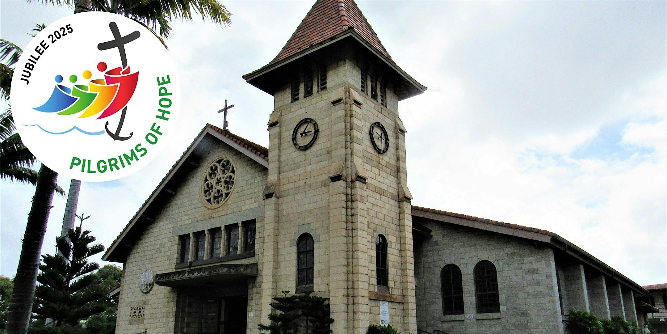 Jubilee 2025 Day of Study (Leeward Oahu) at St Joseph Church – Waipahu, HI