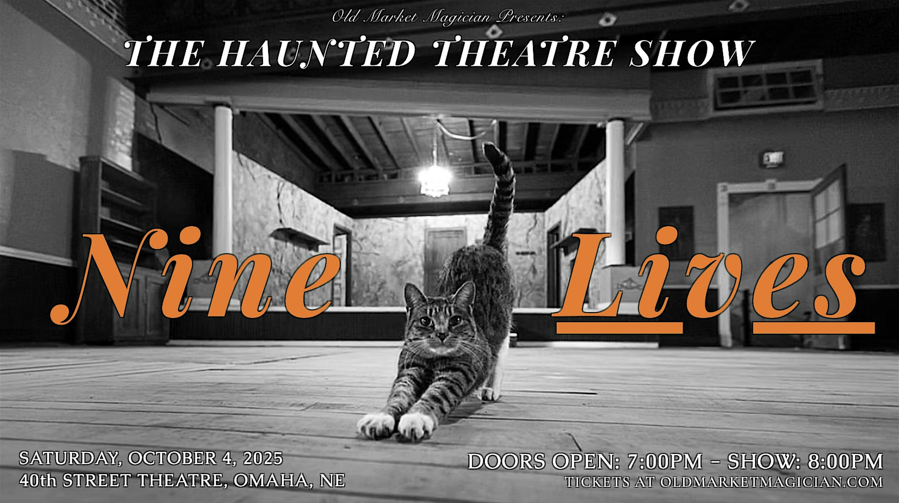 The Haunted Theatre Show: Nine Lives at 40th Street Theatre – Omaha, NE