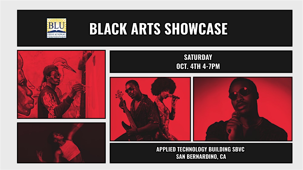 Black Arts Showcase at San Bernardino Valley College – San Bernardino, CA