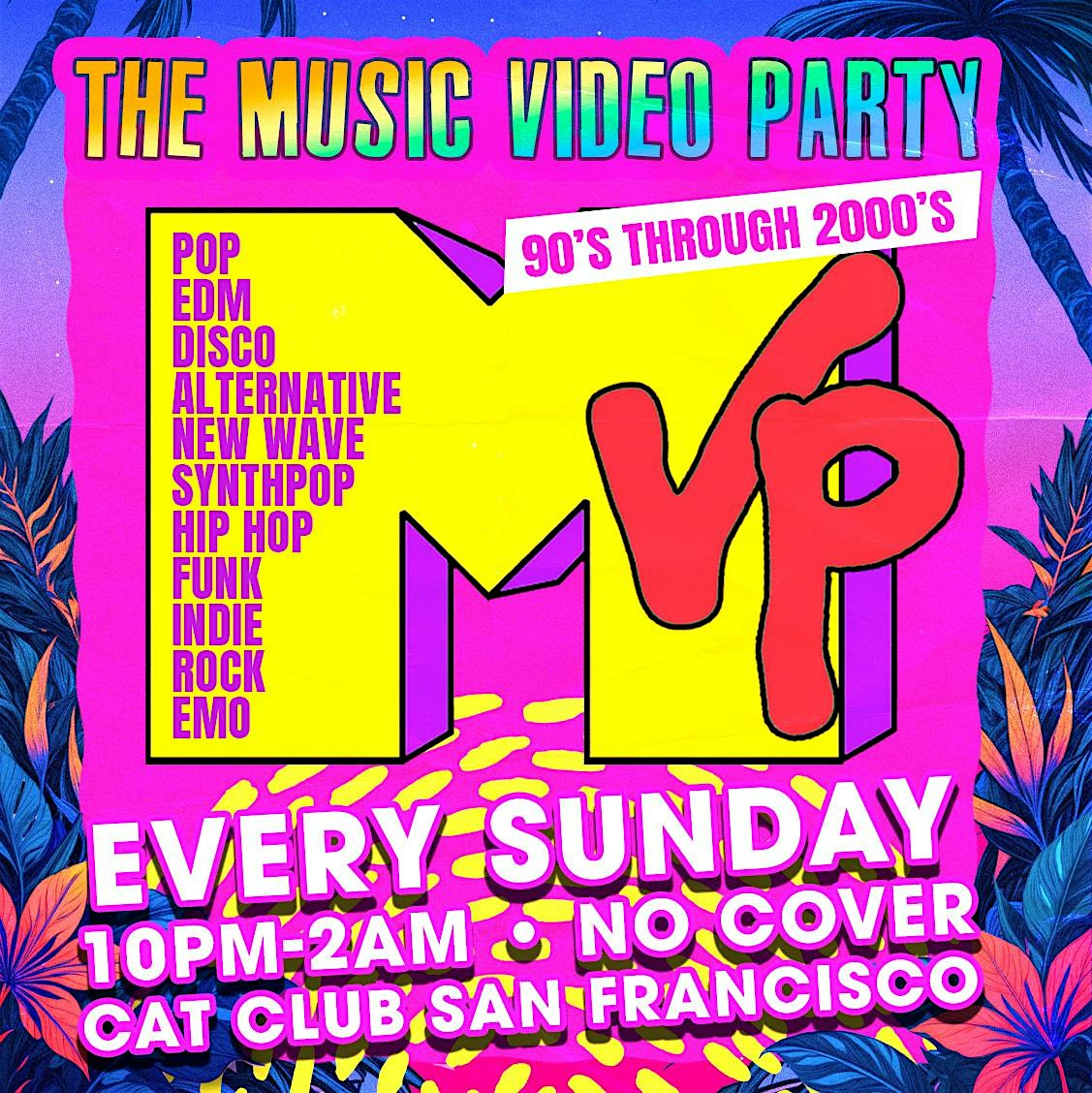 The Music Video Party – An MTV Style Throwback Night at Cat Club – San Francisco, CA