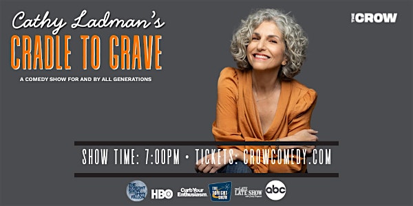 Cathy Ladman’s Cradle To Grave Comedy Show at The Crow – Santa Monica, CA