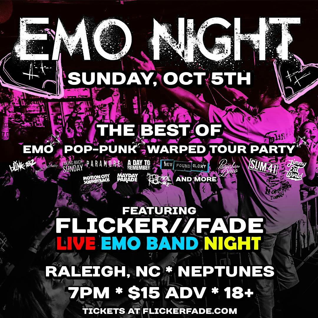 EMO NIGHT ft. Flicker//Fade Live Emo Band Night (RALEIGH) at Neptunes Parlour – Raleigh, NC