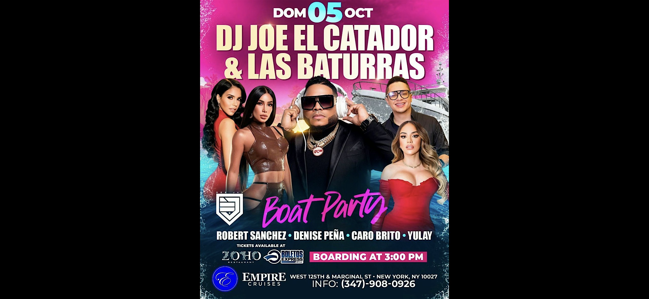 Dj Joe El Catador x Las Baturras, BOAT PARTY at West Harlem Piers, Empire Cruises – New York, NY
