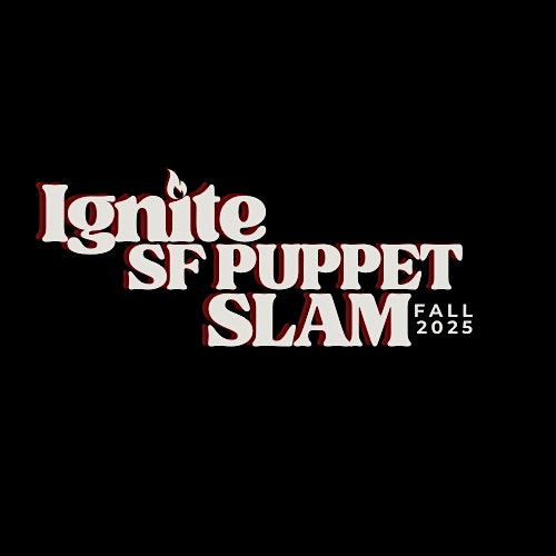 Ignite SF Puppet Slam at Eclectic Box SF – San Francisco, CA