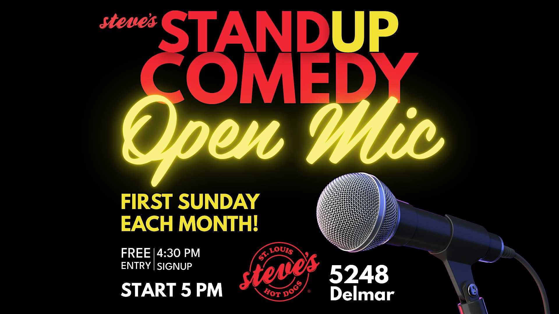 Open Mic Comedy Night at Steve’s Hot Dogs on Delmar at Steve’s Hot Dogs on Delmar – St. Louis, MO