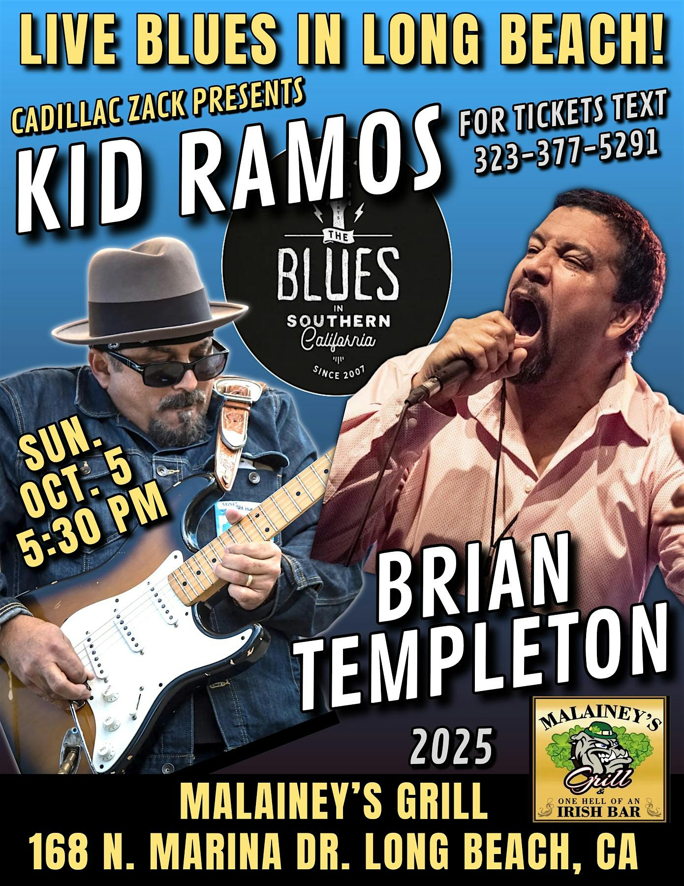 KID RAMOS with BRIAN TEMPLETON – Two Blues Legends – in Long Beach! at Malainey’s Grill & One Hell of an Irish Bar – Long Beach, CA