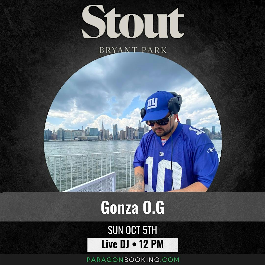 Live DJ in Midtown Manhattan New York featuring Gonza O.G at Stout NYC Bryant Park at Stout NYC Bryant Park – ,