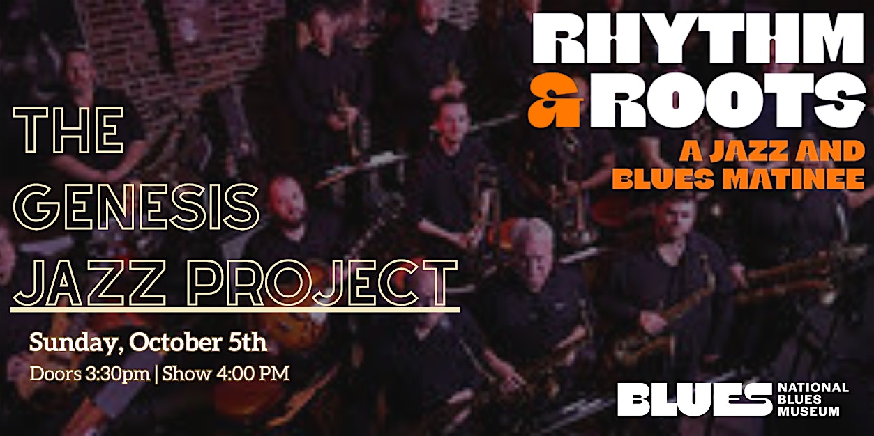 Rhythm & Roots: Genesis Jazz Project at National Blues Museum – St. Louis, MO