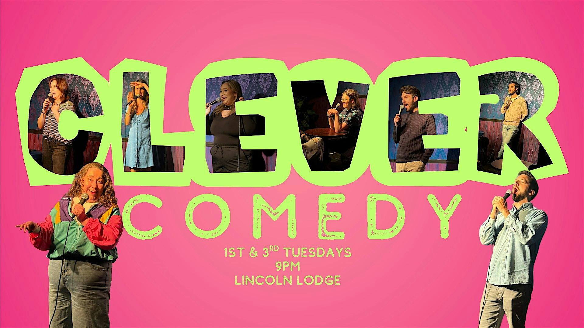 Clever Comedy Show at The Lincoln Lodge – Chicago, IL