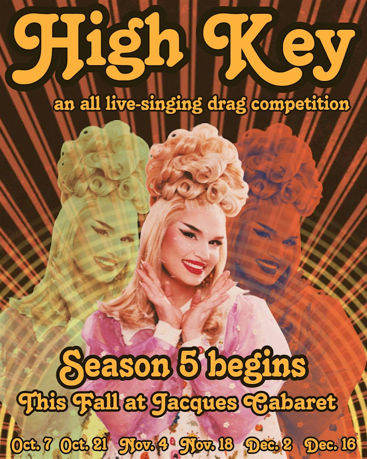 High Key: an all live singing drag competition at Jacques’ Cabaret – Boston, MA