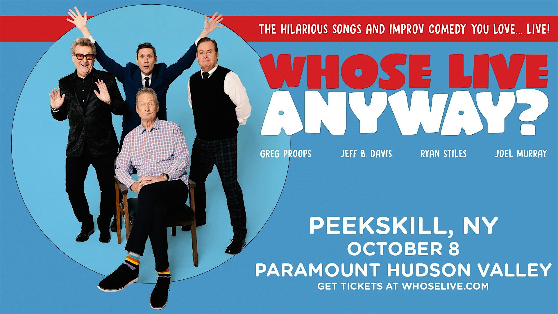 Whose Live Anyway? at Paramount Hudson Valley Theater – Peekskill, NY