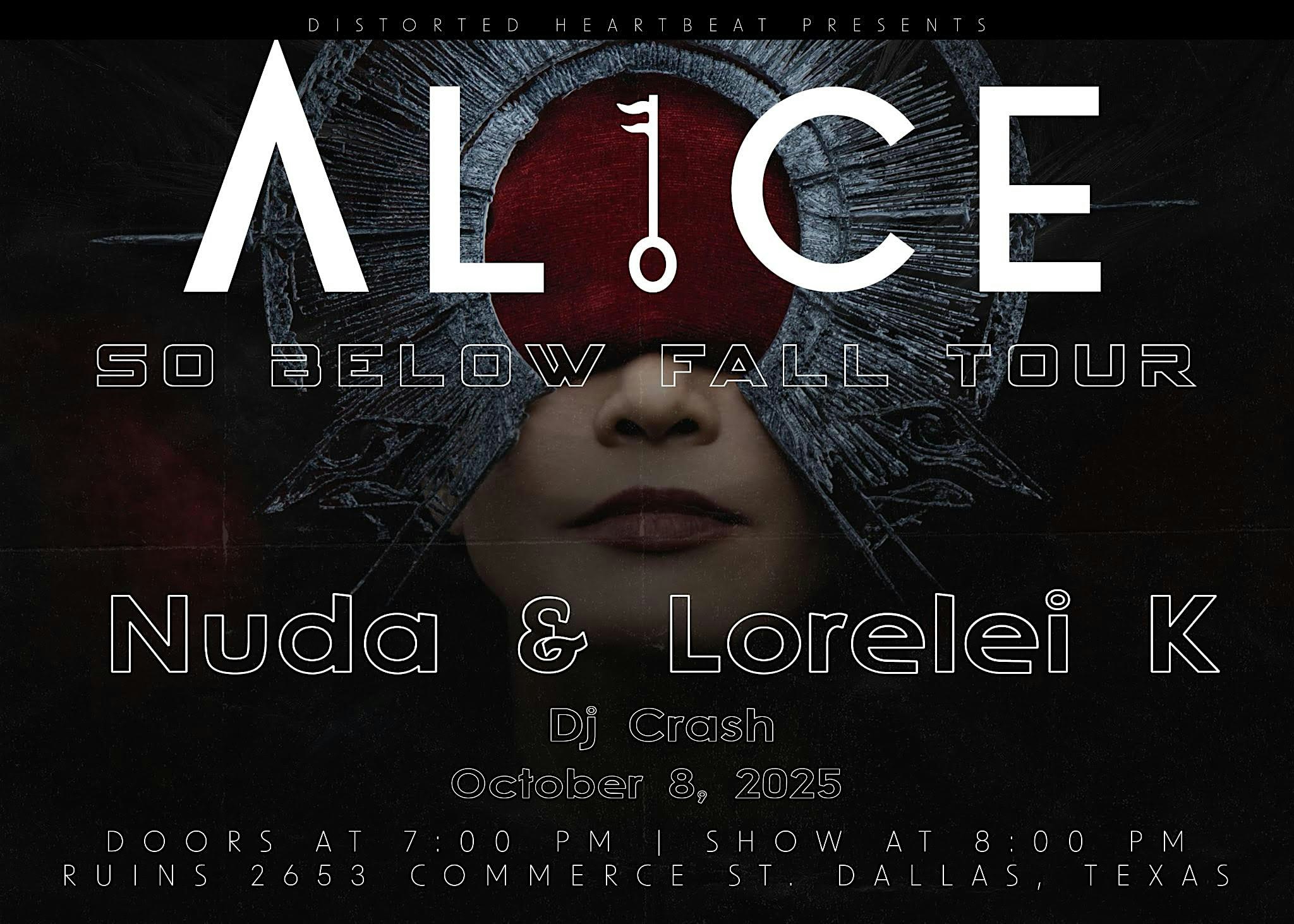 AL1CE w/ Nuda + Lorelei K + DJ Crash at Ruins – Dallas, TX