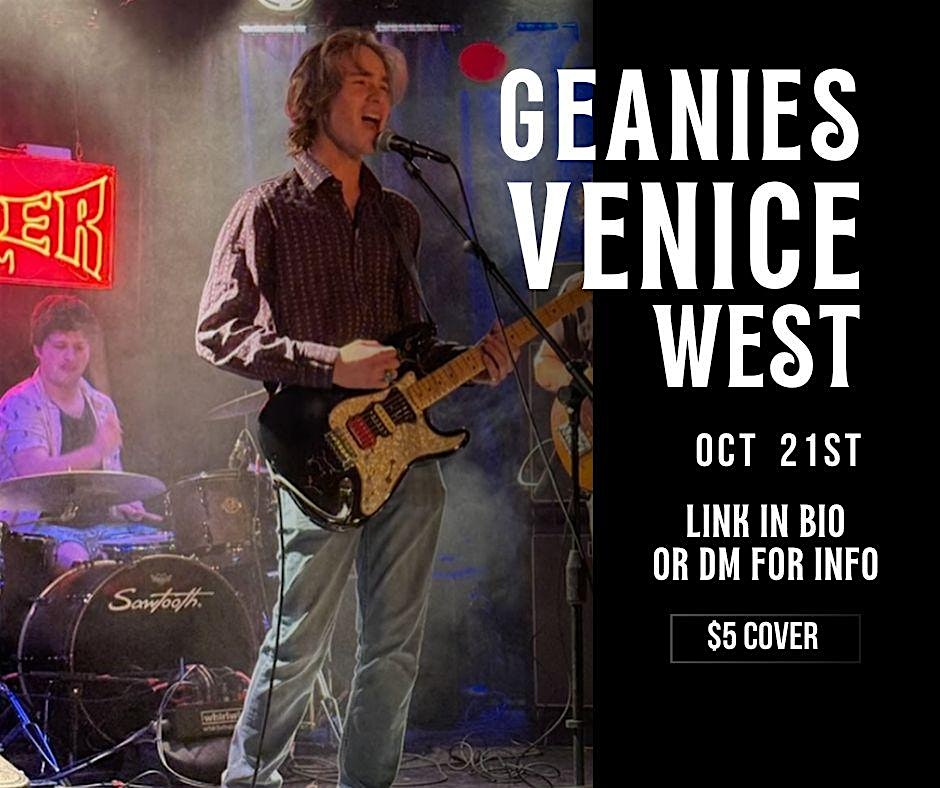 Geanies live at the Venice West at The Venice West – Los Angeles, CA