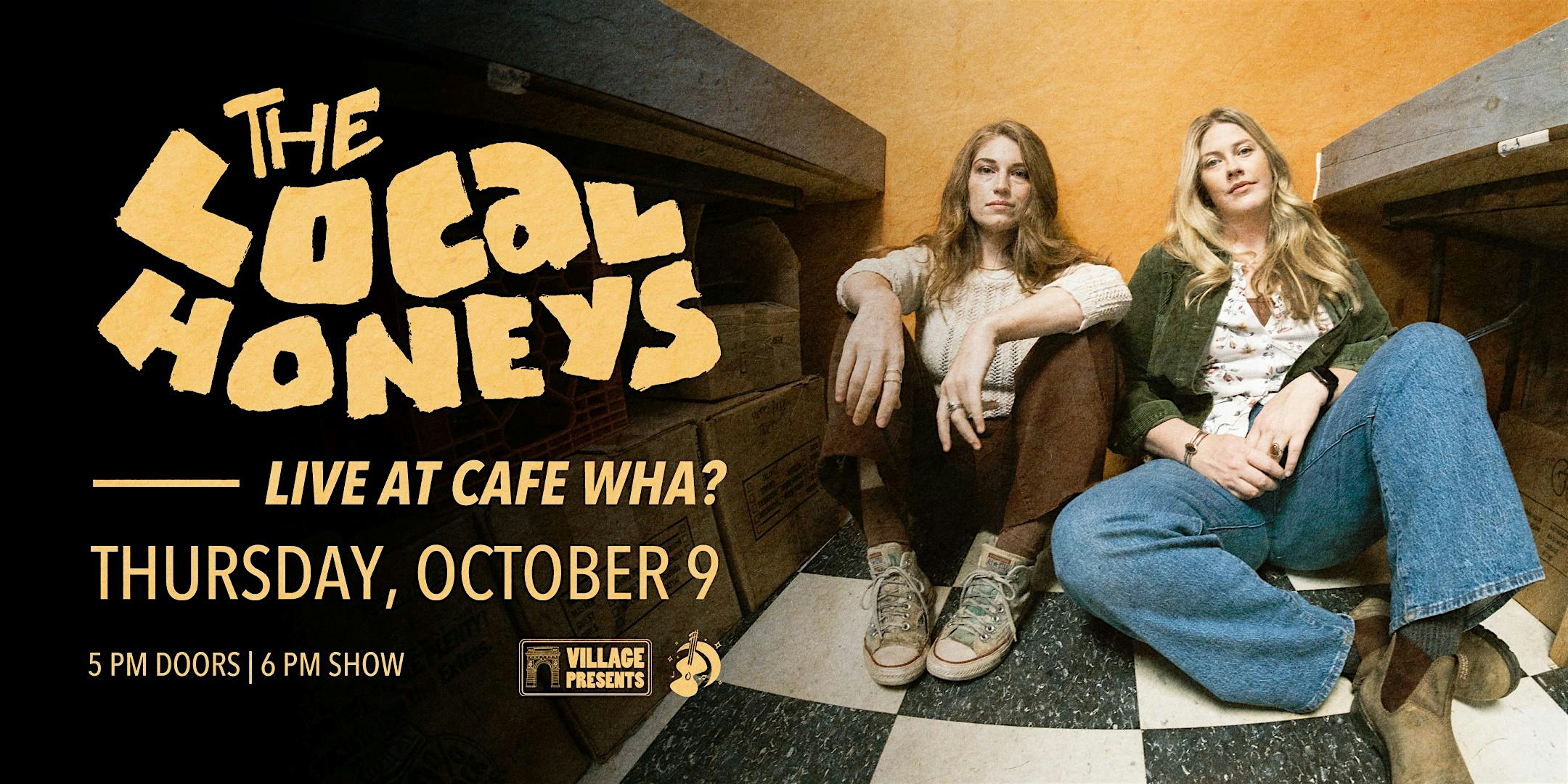 The Local Honey’s at Cafe Wha? – New York, NY